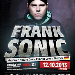 12.10.2013 - Frank Sonic @ INQbator Katowice