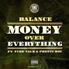 Balance - Money Over Everything (ft. Turf Talk & Pretty Boy)