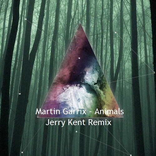 Stream Martin Garrix - Animals (Jerry Kent Remix) by JerrykentDJ | Listen  online for free on SoundCloud