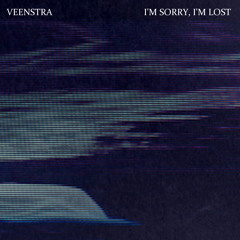 I'm Sorry, I'm Lost