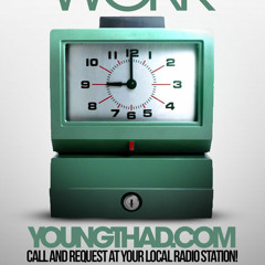 Young Thad-Work (Prod By Mike Maven)