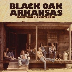 Black Oak Arkansas - Hot And Nasty