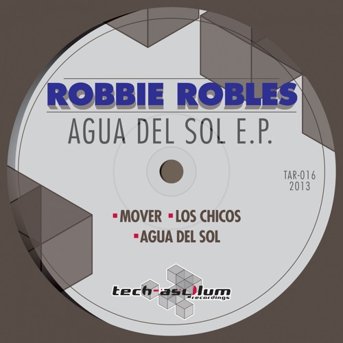 Robbie Robles - Agua del Sol ((Original Mix))