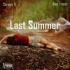 Last Summer (Feat. Alec Tronic) - Album Preview Last Summer (Feat. Alec Tronic) - Album Preview