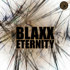 Blaxx - Eternity (Original Mix)