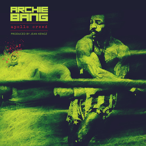 Archie Bang - "Apollo Creed" (prod. by Jean Kengz)