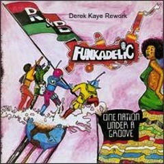 Funkadelic - One Nation - Derek Kaye Rework