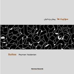 Sorrow mov.1 - Peyman Yazdanian ("Suites" Hermes Records)