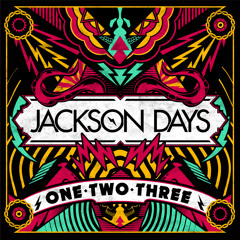 Jackson Days - One, Two, Three (Original Mix)
