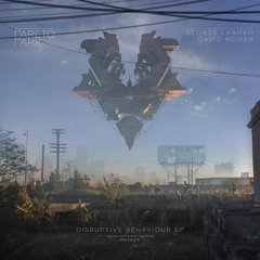 George Lanham & David Meiser - Disruptive Behaviour EP [Full Tracks]