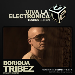 BORIQUA TRIBEZ - VIVA LA ELECTRONICA Techno/Podcast 005