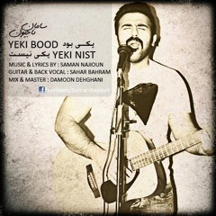 Yeki Bood Yeki Nist