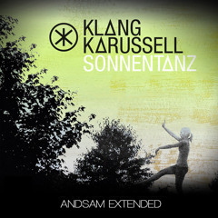 Klangkarussell - Sonnentanz (Sun Don't Shine feat. Will Heard)(ANDSAM Extended) Free Download