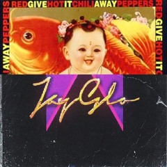 Jayglo vs Red Hot Chilli Peppers - Give It A Jay Now