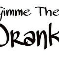 Gimme The Drank [Explicit]