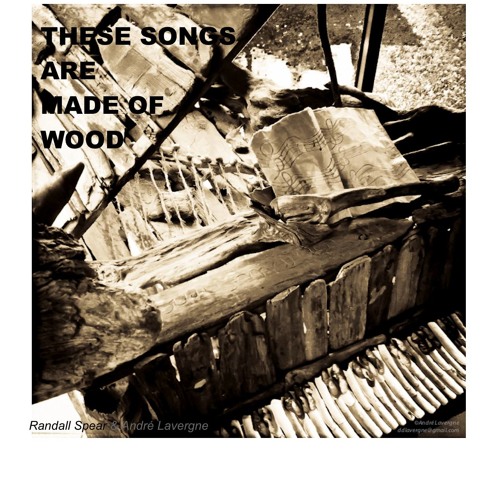 These Songs Are Made of Wood
