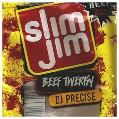 Beef Twerky! (DJPrecise Twerk MixTape!)