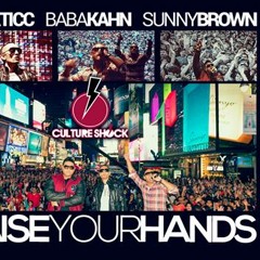 Raise Your Hands - CULTURE SHOCK