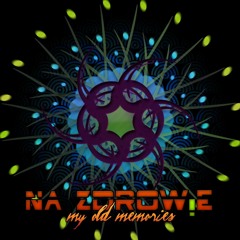 NA ZDROW!E - MY OLD MEMORIES (M.O.M.) EP @ OUT NOW @ SPEEDSOUND REC. BRAZIL