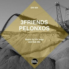 3Friends_Pelonxos(Dub Version)