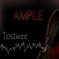 Ample - Tostwee