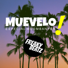 MUEVELO! - Freaky Beatz (Especial Moombahton Mix)