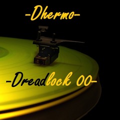 Dhermo _ Dreadlock 00