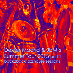 JbM & Dexter Madrid's Summer Tour 2013 pt 2