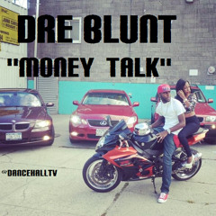 Dre Blunt - "Money Talk" Raw October 2013
