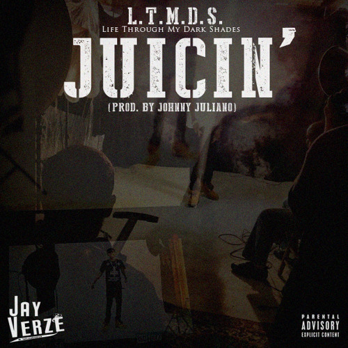 Juicin' (Prod. By Johnny Juliano)