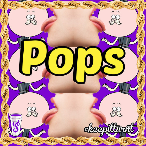 Pops by $yrup