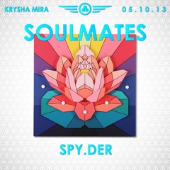 DR.SPY.DER | KRYSHA MIRA LIVE | SOULMATES