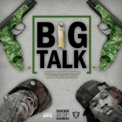 LIL Champ FWAY Feat N3LL - BIG TALK Prod. by BIG LOS