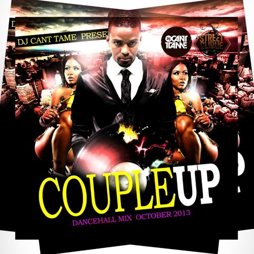 COUPLE UP (DANCEHALL MIX OCT 2013)