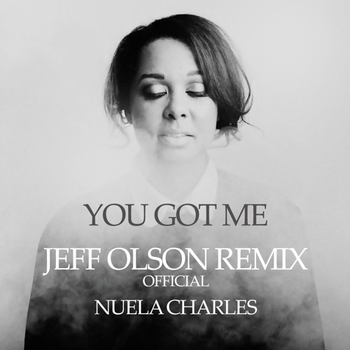 Nuela Charles - You Got Me (Jeff Olson Remix)