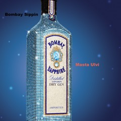 Bombay Sippin