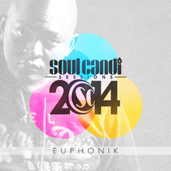 SOUL CANDI SESSIONS 2014 - Euphonik