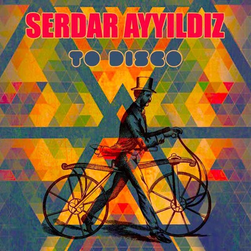 Serdar Ayyildiz - To Disco (Club Version)