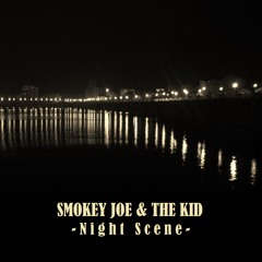 Smokey Joe & The Kid - Night Scene