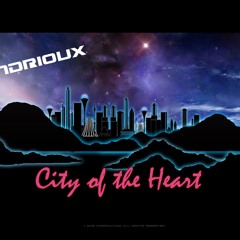 The City Of The Heart (original work)