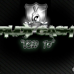 Rudy Cash - Used To