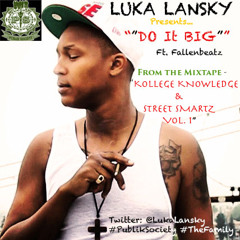 "Do It Big" Ft. Fallenbeatz