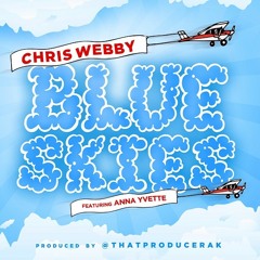 Chris Webby feat. Anna Yvette - Blue Skies (Prod. by AK)