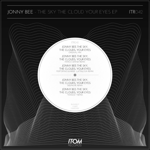 Jonny Bee - The Sky,The Clouds,Your Eyes (Portofino-Sunrise*_Latinlova_Remix) Itom Records