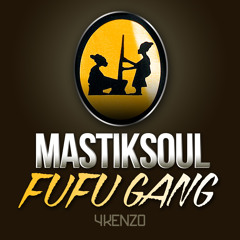 Mastiksoul - Fufu Drums *Available now on Beatport*