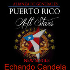 Puerto Rico All Stars "Echando Candela" Drop