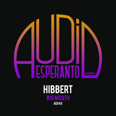 02. Hibbert - Big Mouth (Marcos Baiano Remix) Preview