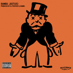 Bambu - "Just(Us)" (Produced by Bambu & DJ Phatrick)