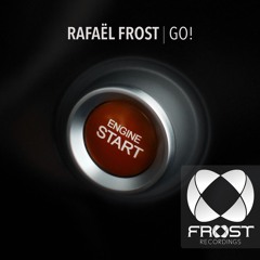 Rafael Frost - Go! (Original Mix)