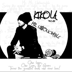 Mr. Untouchable {2013 Spit}